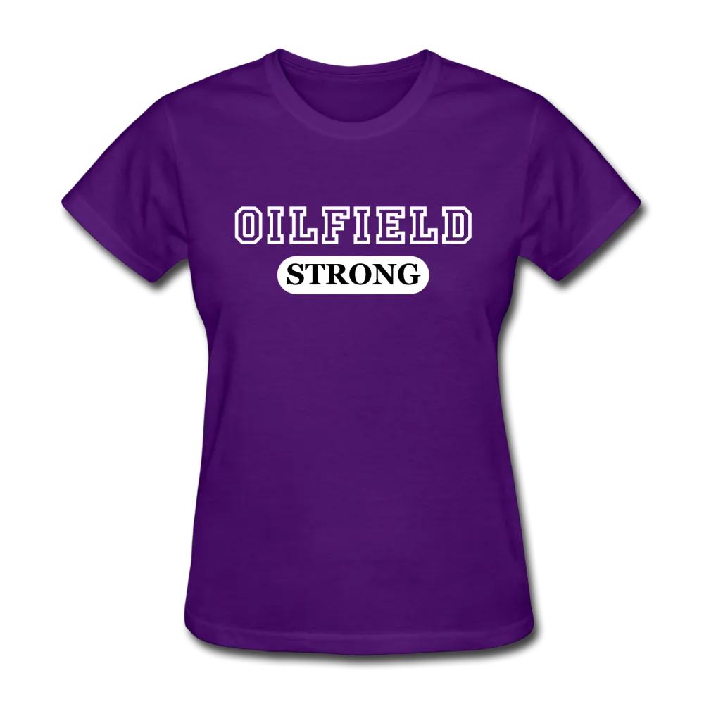 Oilfield Strong Women's T-Shirt